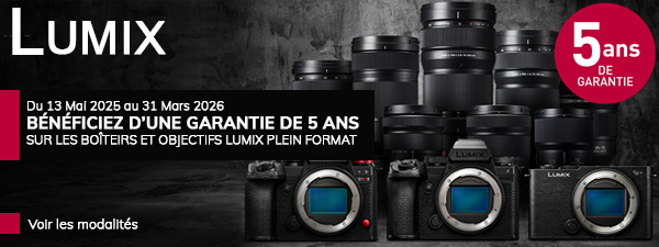 Panasonic Offre 5 ans Garantie LUMIX du 13/05/25 au 31/03/26 